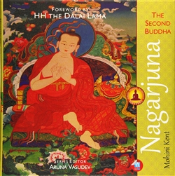 Nagarjuna: The Second Buddha By Mohini Kent