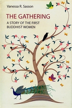 The Gathering: A Story of the First Buddhist Women, Vanessa R. Sasson