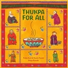 Thukpa For All, by : Praba Ram & Sheela Preuitt, Illustrations Shilpa Ranade, Karadi Tales Picturebooks