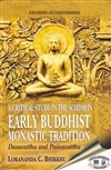 Critical Study In The Schism in Early Buddhist Monastic Tradition: Dasavatthu and Pancavatthu <br>By: Lokananda C. Bhikkhu
