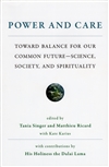 Power and Care: Toward Balance for Our Common Future - Science, Society, and Spirituality