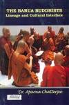 The Barua Buddhists - Lineage and Cultural Interface
