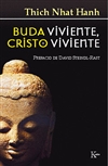 Buda viviente, Cristo viviente  Thich Nhat Hanh