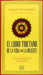 El Libro Tibetano De La Vida Y De La Muerte <br> By: Sogyal Rimpoche