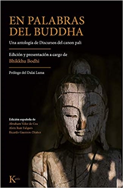 En palabras del Buddha: Una antologia de Discursos del canon pali By Bhikkhu Bodhi