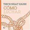 Como luchar, Thich Nhat Hanh