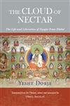 Cloud of Nectar: The Life and Liberation of Nyagla Pema Dudul, Yeshe Dorje