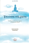 Touching the Earth: The Power of Our Inner Light to Transform the World, Seon Master Daehaeng