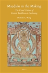 Mandalas in the Making: The Visual Culture of Esoteric Buddhism at Dunhuang
