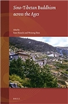 Sino-Tibetan Buddhism across the Ages, Ester Bianchi and Weirong Shen