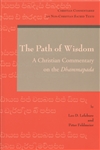 Path of Wisdom: A Christian Commentary on the Dhammapada, Peter Feldmeier, Leo D Lefebure