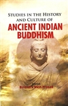 Studies in the History and Culture of Ancient Indian Buddhism <br> By: Birendra Nath Prasad (Editor)
