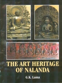 Art Heritage of Nalanda, G.K. Lama