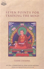 Seven Points for Mind Training: An Oral Commentary by Geshi Sonam Rinchen, Geshe Chekawa