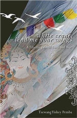 White Crane, Lend Me Your Wings: A Tibetan Tale of Love & War, Tsewang Yishey Pemba