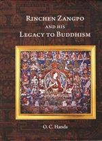 Rinchen Zangpo and his Legacy of Buddhism, O.C. Handa, Pentagon Press