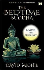 Bedtime Buddha: Beyond The Ordinary, David Michie