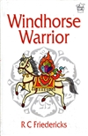 Windhorse Warrior, R.C. Friedericks