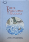 Three Discourses of the Buddha