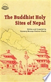 Buddhist Holy Sites of Nepal: The Songs of Marvelous Conversation, Nyanang Bhusepa Rinchen Dharlo