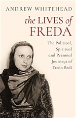 Lives of Freda: The Political, Spiritual and Personal Journeys of Freda Bedi, Andrew Whitehead, Speaking Tiger Publishing
