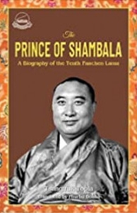 Prince of Shambala: A Biography of the Tenth Panchen Lama