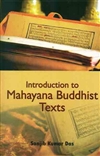 Introduction to Mahayana Buddhist Texts, Sanjib Kumar Das
