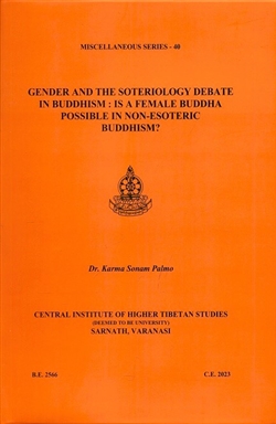 Gender and the Soteriology Debate in Buddhism, Dr. Karma Sonam Palmo