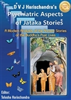 Psychiatric Aspects of Jataka Stories by D.V.J. Harischandra