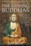 The Missing Buddhas, Tony Miller