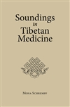 Soundings in Tibetan Medicine