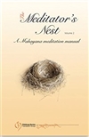 Meditator's Nest: A Mahayana Meditation Manual, Volume 2 <br>By: Khenpo Jamyang Tenzin
