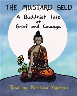 Mustard Seed: A Buddhist Tale of Grief and Courage