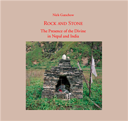 Rock and Stone: The Presence of the Divine in Nepal and India, Niels Gutschow