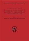 Mahamudra and the Middle Way : Post-Classical Kagyu Discourses on Mind, Emptiness and Buddha-Nature (Vol. 1)