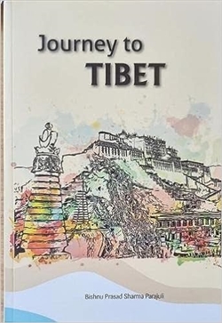 Journey to Tibet, Bishnu Prasad Sharma Parajuli