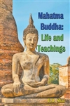 Mahatma Buddha: Life and Teachings, R.D. Shar