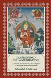 La Serenidad de la meditacion, Su Santidad El Dalai Lama