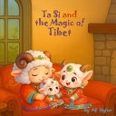 Ta Si and the Magic of Tibet, Alf Blyton