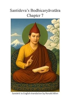 Santideva's Bodhicaryavatara Chapter 7, Ronald Allen
