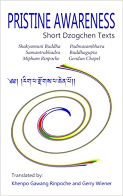 Pristine Awareness: Short Dzogchen and Other Texts