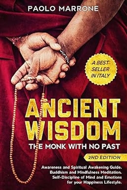 Ancient Wisdom: The Monk With No Past, Paolo Marrone
