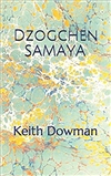 Dzogchen Samaya, Keith Dowman