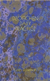 Dzogchen Daily Practice, Keith Dowman