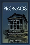 PRONAOS: Reflections on the Preliminary Practices of Buddhist Tantra from a Western Perspective, Greg Kaminsky