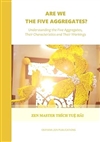 Are We the Five Aggregates?, Thich Tue Hai