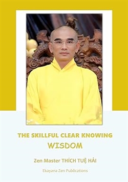 The Skillful Clear Knowing Wisdom, Thich Tue Hai