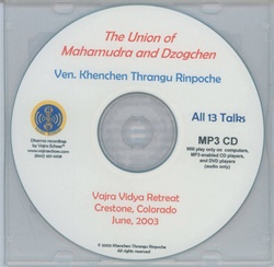 The Union of Mahamudra and Dzogchen (MP3)