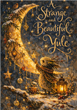 ES05 - A Strange & Beautiful Yule Greeting Card - 6 pack