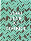 Good Luck at District Card